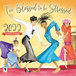 Too Blessed to Stress Calendar